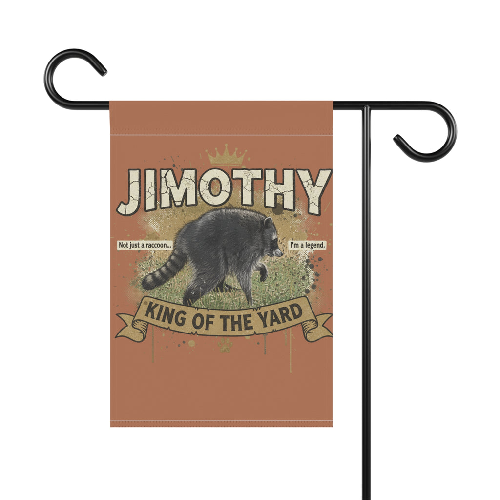 Jimothy 'King of the Yard' Garden Flag - Funny Raccoon Yard Banner